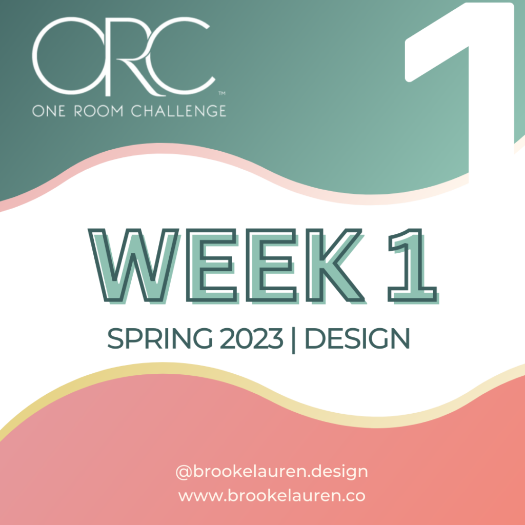 One Room Challenge Spring 2023 Week 1 Guest Participant